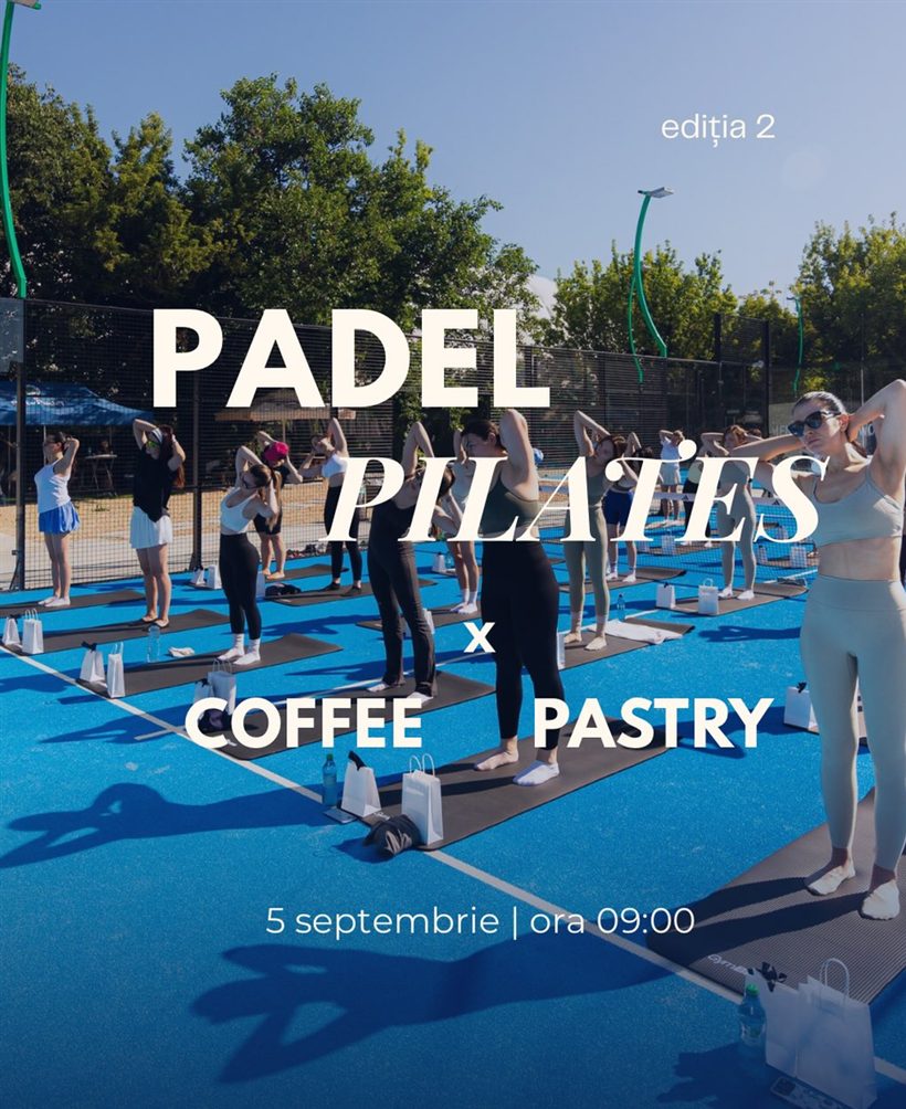 Afiș: Padel Pilates × Coffee & Pastry, ediția 2 — 5 septembrie, ora 09:00